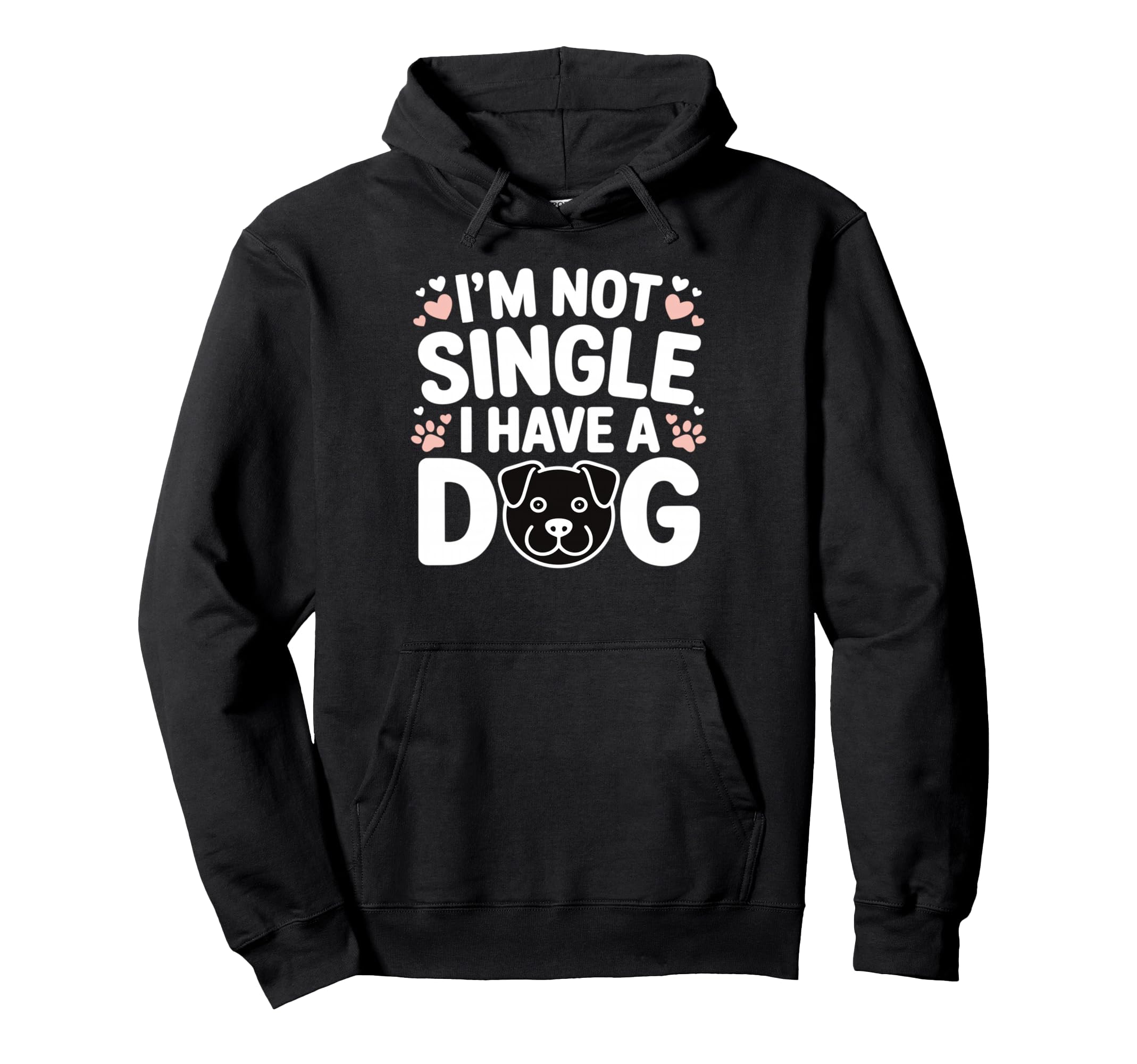 Im Not Single I Have Dog Funny Dog Lover Hoodie - Streetwear Style Unisex - T-Shirt, Sweatshirt, Hoodie