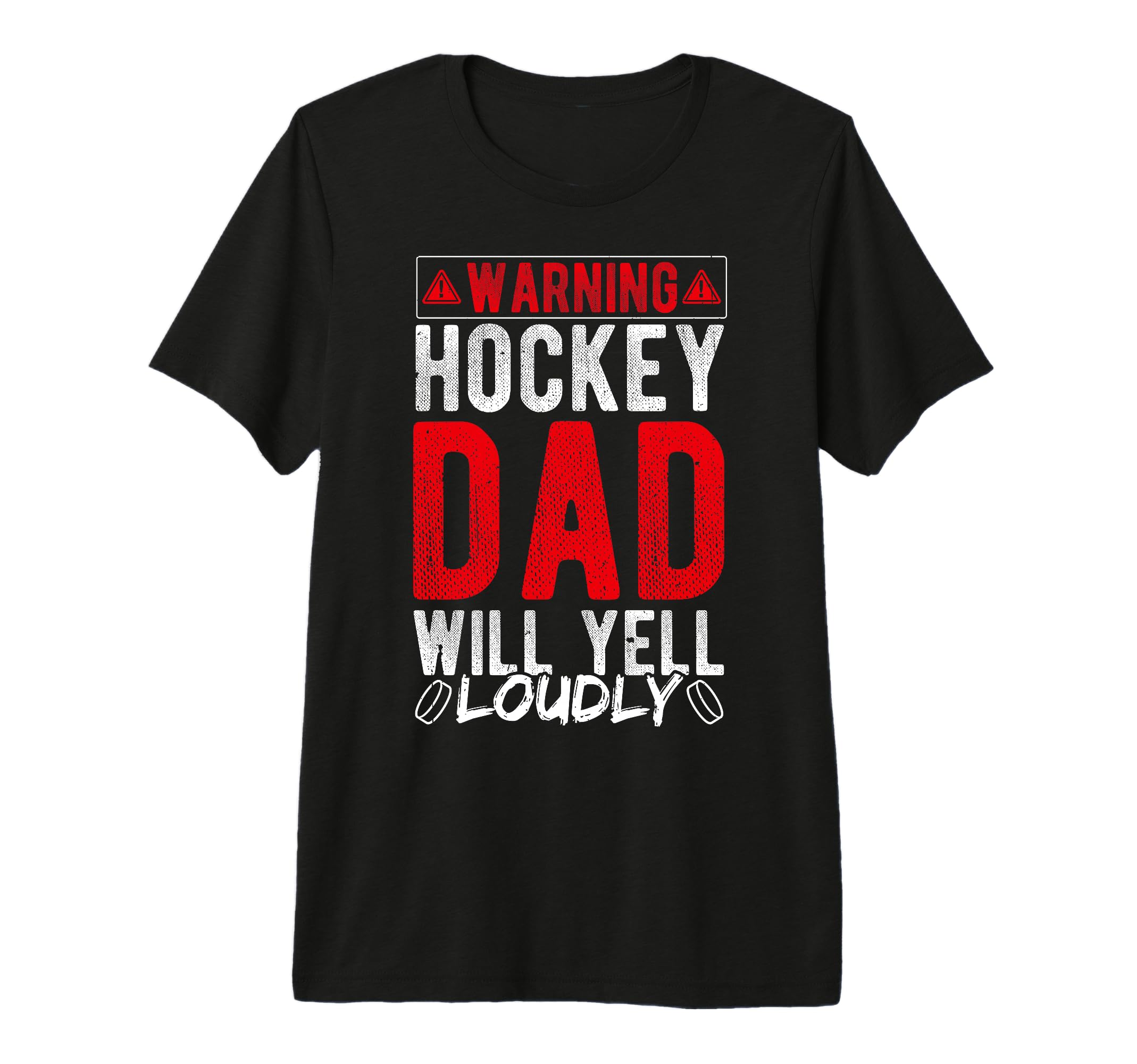 Warning Hockey Dad Will Yell Loudly T-Shirt - Graphic Print Men Women - T-Shirt, Sweatshirt, Hoodie