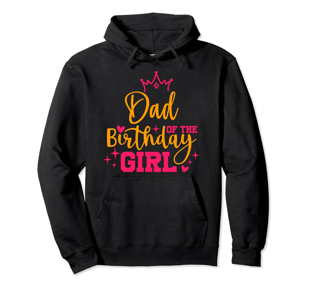 Personalized Dad Birthday Family Hoodie - Graphic Print Men Women - T-Shirt, Sweatshirt, Hoodie