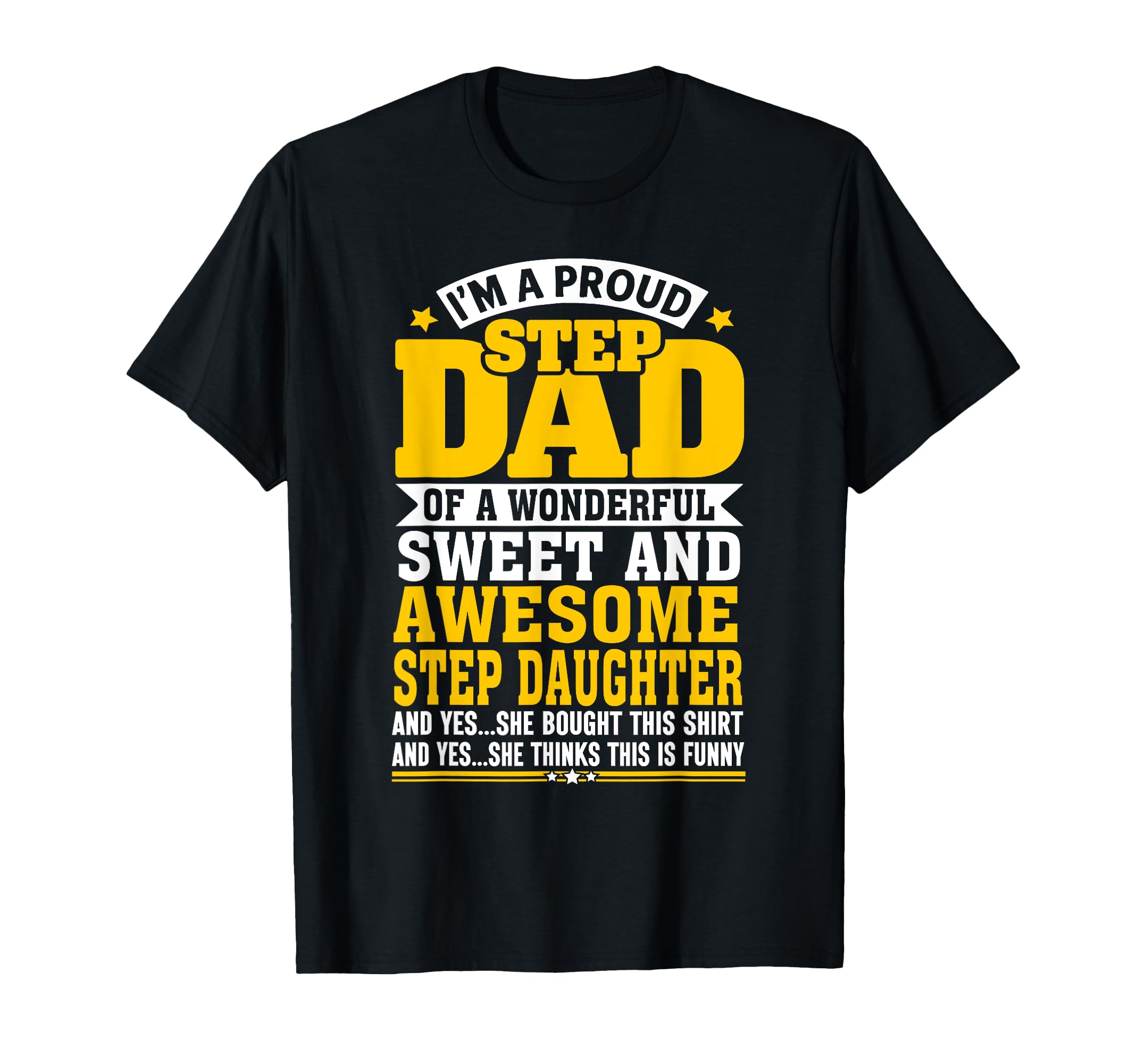 Funny Fathers Day Step Dad Gifts From T-Shirt - Streetwear Style Men Women - T-Shirt, Sweatshirt, Hoodie
