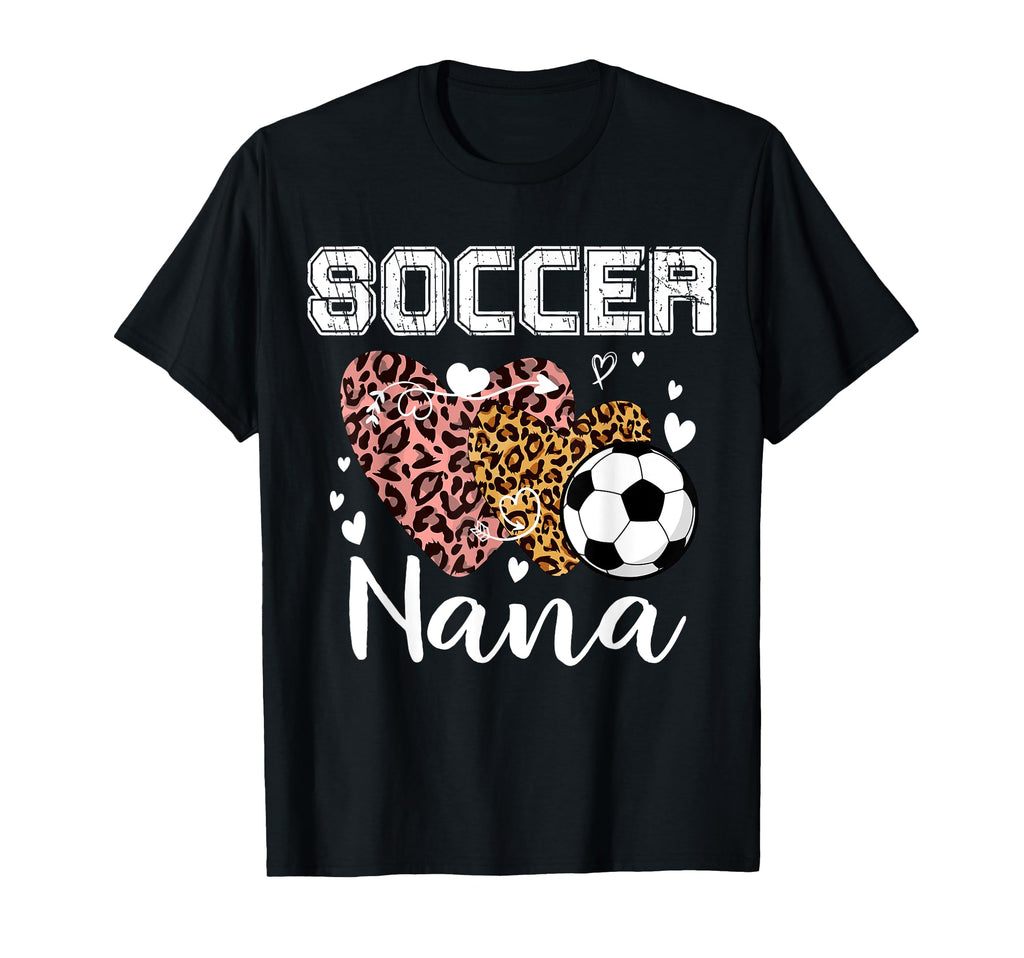 Soccer Nana Heart Leopard Grandma T-Shirt - Fun Novelty Design Unisex - T-Shirt, Sweatshirt, Hoodie
