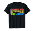My Jokes Are Officially Dad Jokes T-Shirt - Minimalist Print for Adults - T-Shirt, Sweatshirt, Hoodie