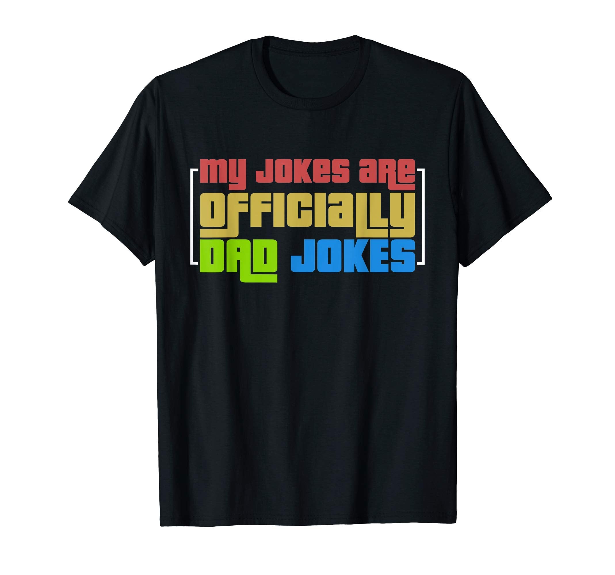 My Jokes Are Officially Dad Jokes T-Shirt - Minimalist Print for Adults - T-Shirt, Sweatshirt, Hoodie