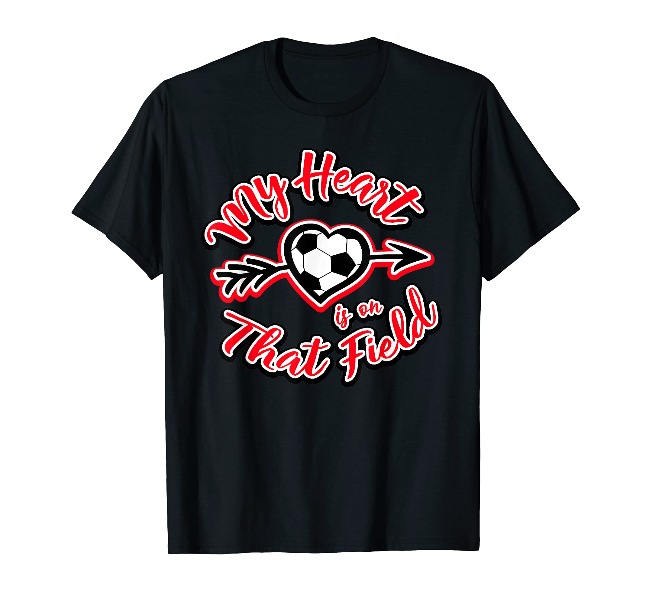 My Heart Is That Field Soccer Mom T-Shirt - Unique Graphic Men Women - T-Shirt, Sweatshirt, Hoodie