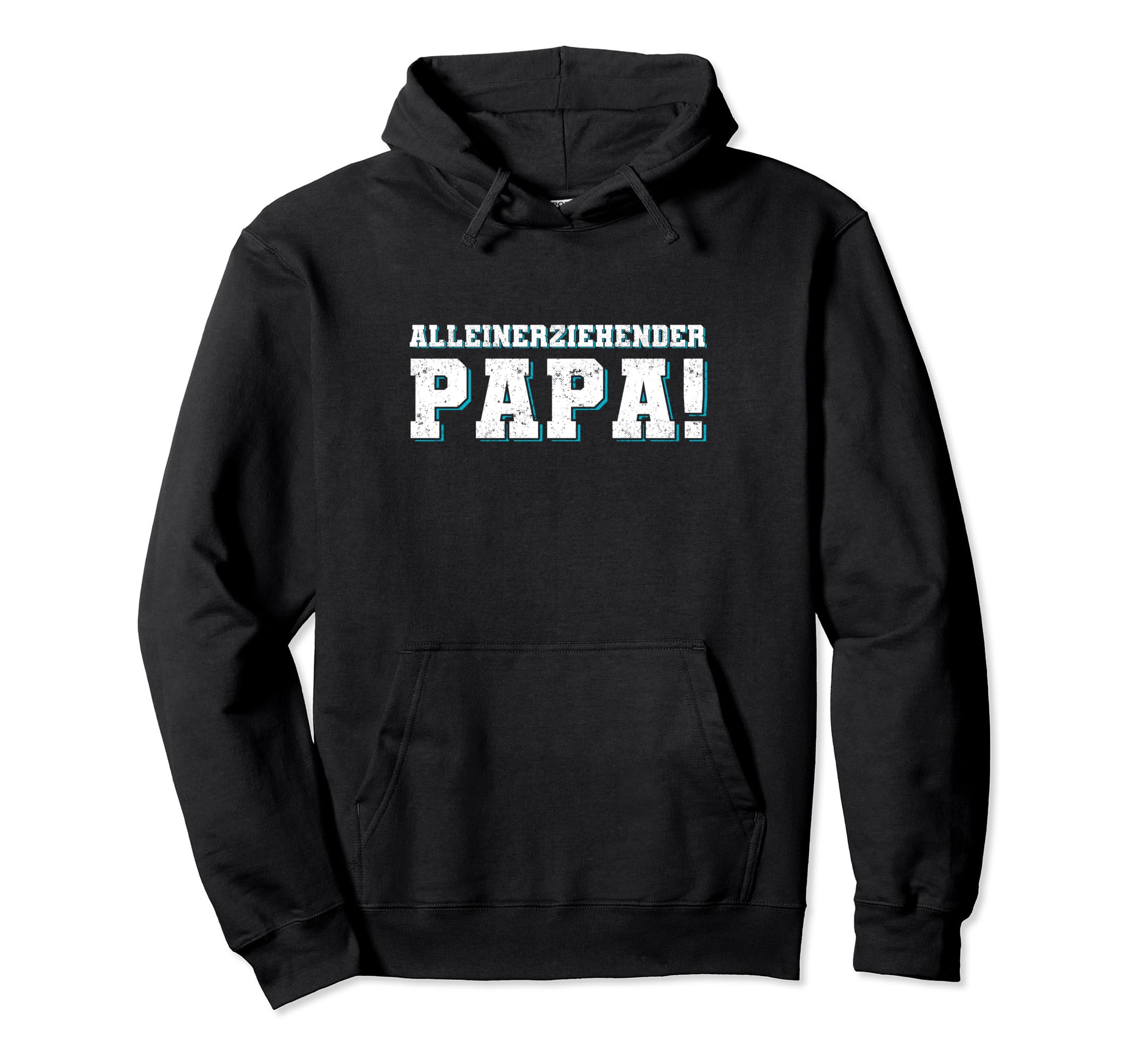Alleinerziehend Mutter Vater Familie Designs Hoodie - Unique Graphic Unisex - T-Shirt, Sweatshirt, Hoodie