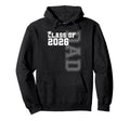 Class 2026 Proud Dad 2026 Graduate Senior Hoodie - Trendy Graphic Unisex - T-Shirt, Sweatshirt, Hoodie