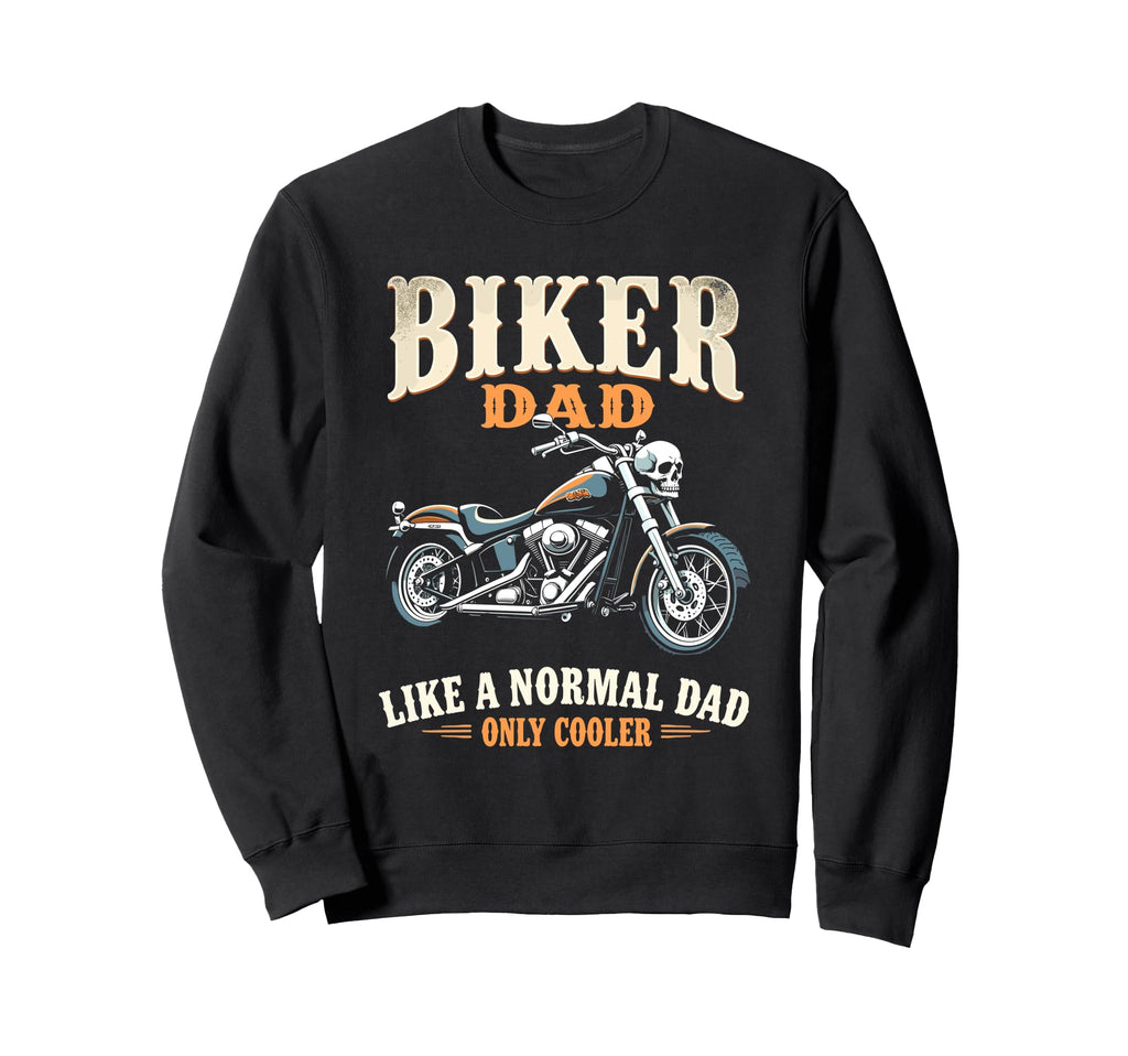 Father Rider Biker Dad Fathers Sweatshirt - Custom Art Print for Adults - T-Shirt, Sweatshirt, Hoodie