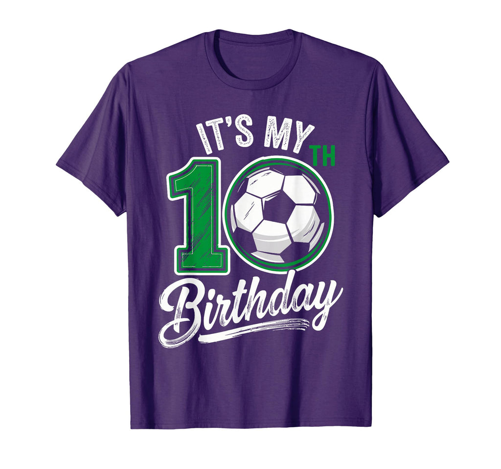 Its My 10Th Birthday Soccer 10 Years T-Shirt - Custom Art Print for Adults - T-Shirt, Sweatshirt, Hoodie