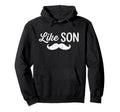 Like Father Like Son Matching Mustache Hoodie - Minimalist Print Men Women - T-Shirt, Sweatshirt, Hoodie
