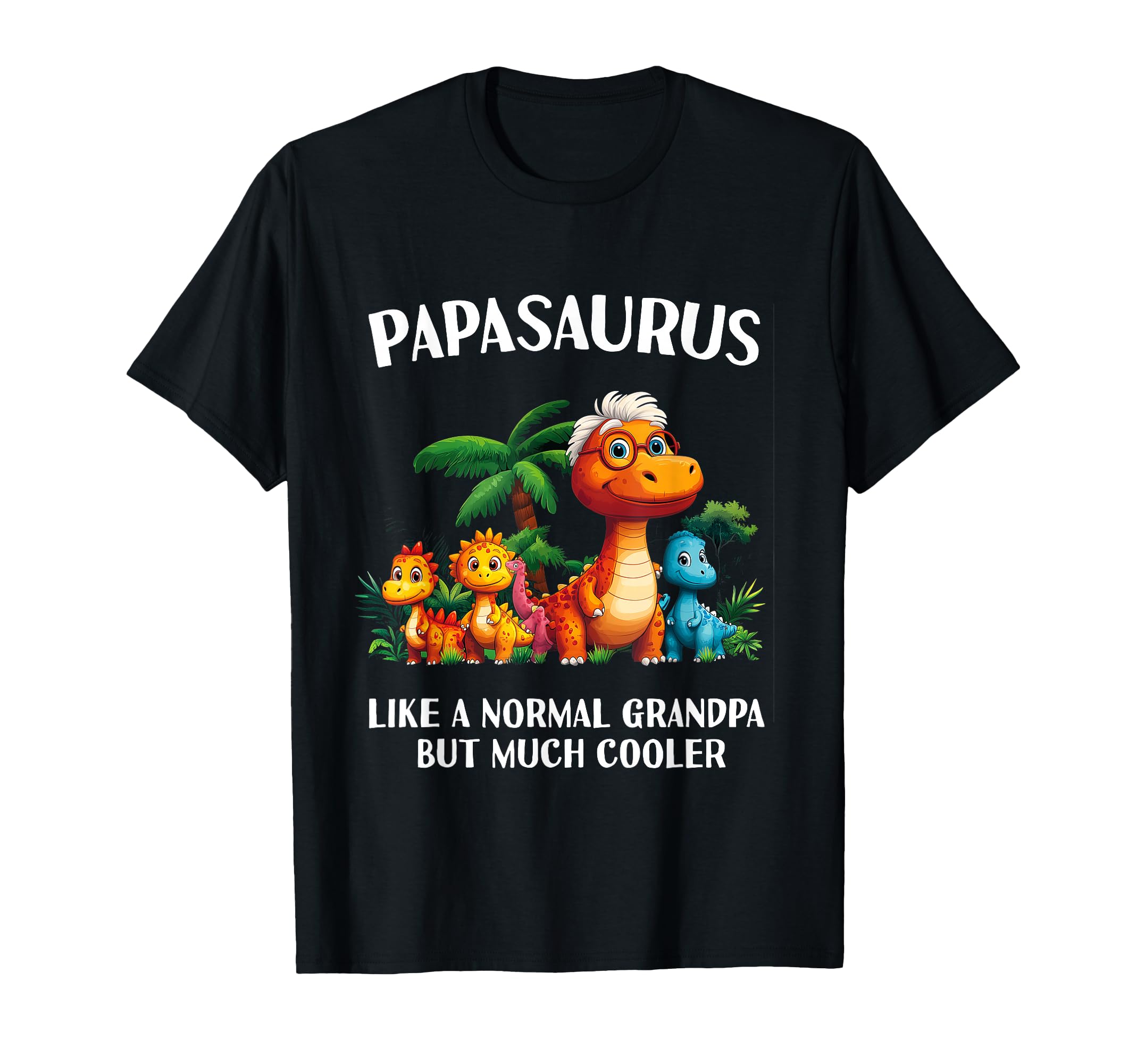 Papasaurus Papa Saurus Grandpa T-Shirt - Unique Graphic Men Women - T-Shirt, Sweatshirt, Hoodie