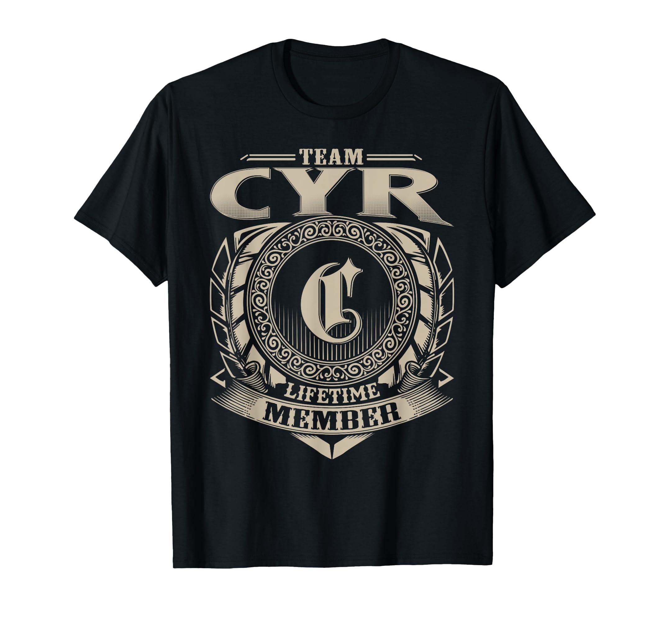 Team Cyr Lifetime Member Funny Cyr Family T-Shirt - Graphic Print Unisex - T-Shirt, Sweatshirt, Hoodie