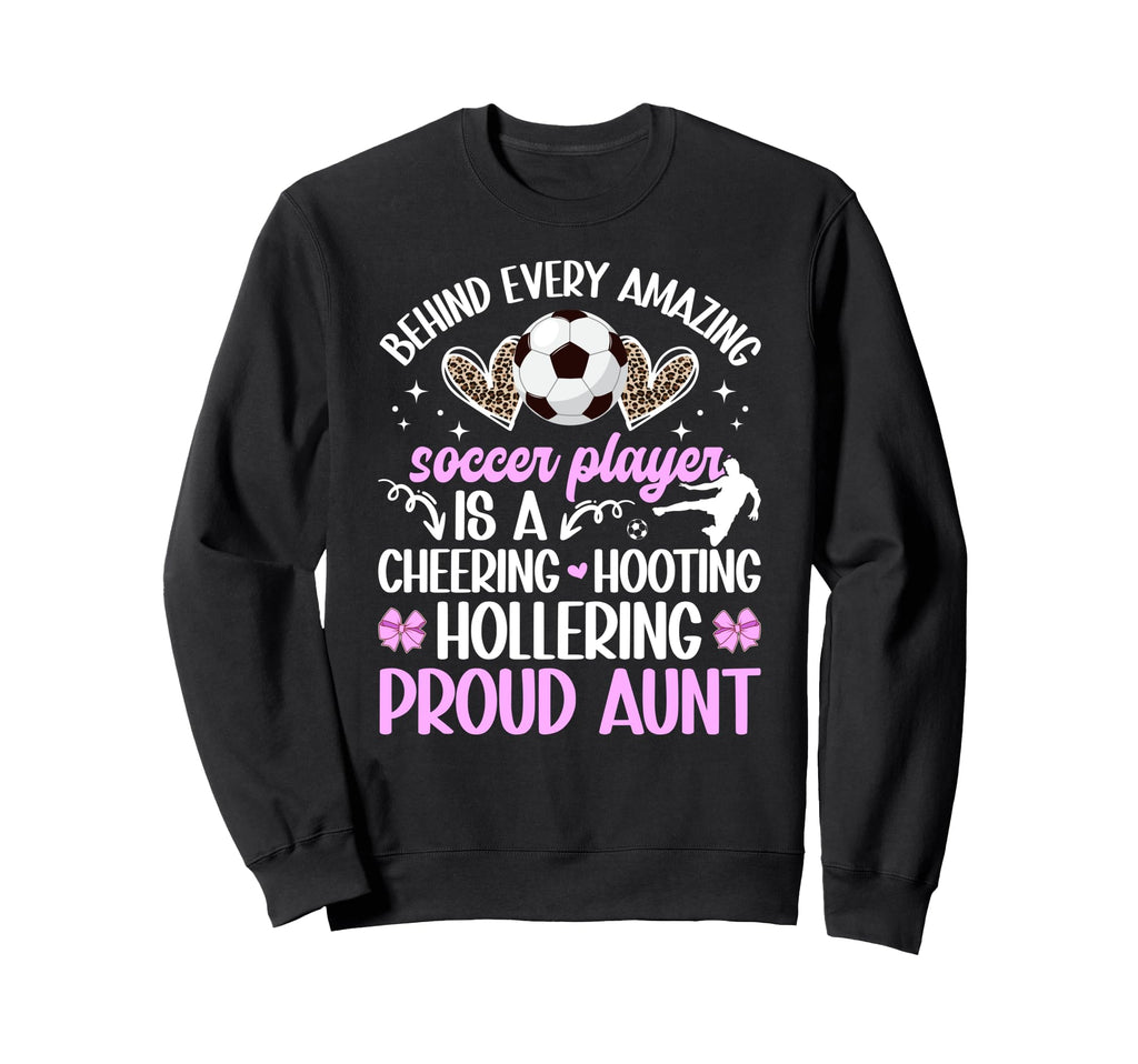 Proud Aunt Soccer Player Auntie Sweatshirt - Aesthetic Graphic for Adults - T-Shirt, Sweatshirt, Hoodie