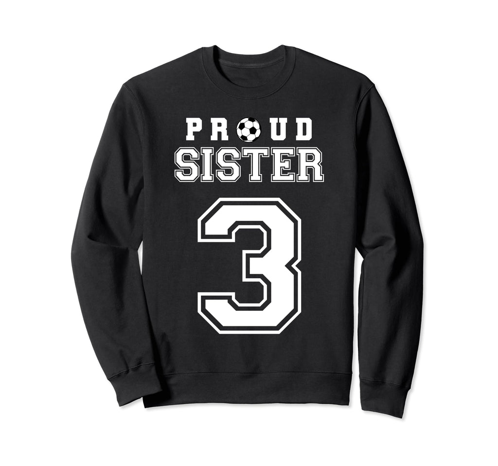 Number 3 Custom Proud Soccer Futbol Sweatshirt - Unique Graphic Unisex - T-Shirt, Sweatshirt, Hoodie