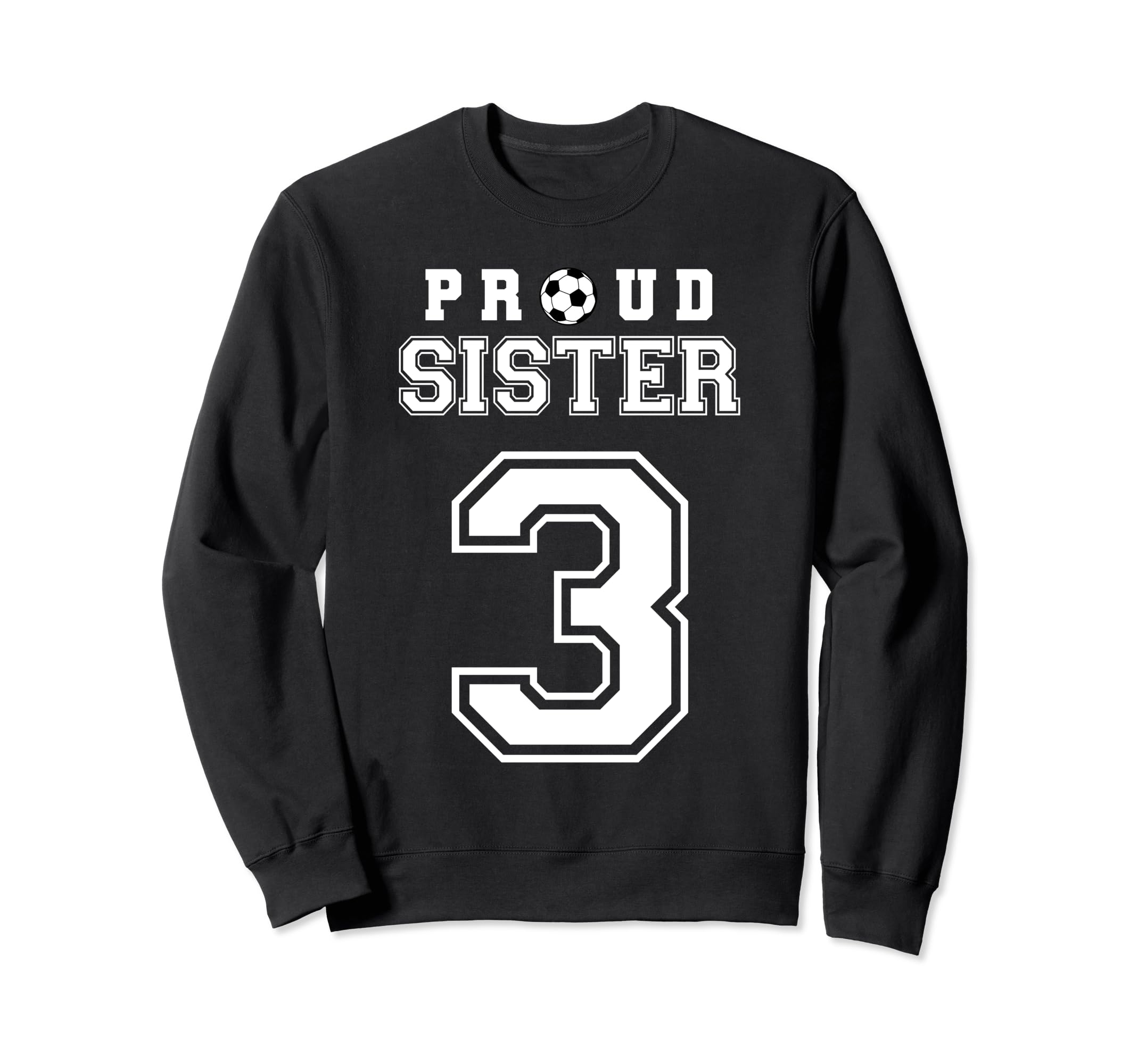 Number 3 Custom Proud Soccer Futbol Sweatshirt - Unique Graphic Unisex - T-Shirt, Sweatshirt, Hoodie