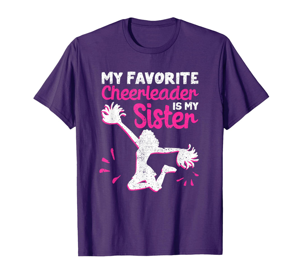 My Favorite Cheerleader Is My Sister T-Shirt - Trendy Graphic for Adults - T-Shirt, Sweatshirt, Hoodie