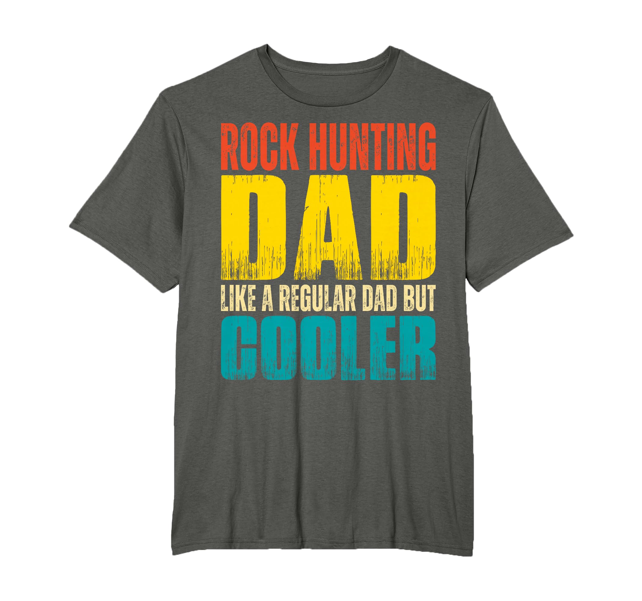 Rock Hunting Dad Like Regular Dad But T-Shirt - Aesthetic Graphic Unisex - T-Shirt, Sweatshirt, Hoodie