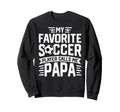 Soccer Player Call Me Papa Fathers Sweatshirt - Graphic Print Men Women - T-Shirt, Sweatshirt, Hoodie