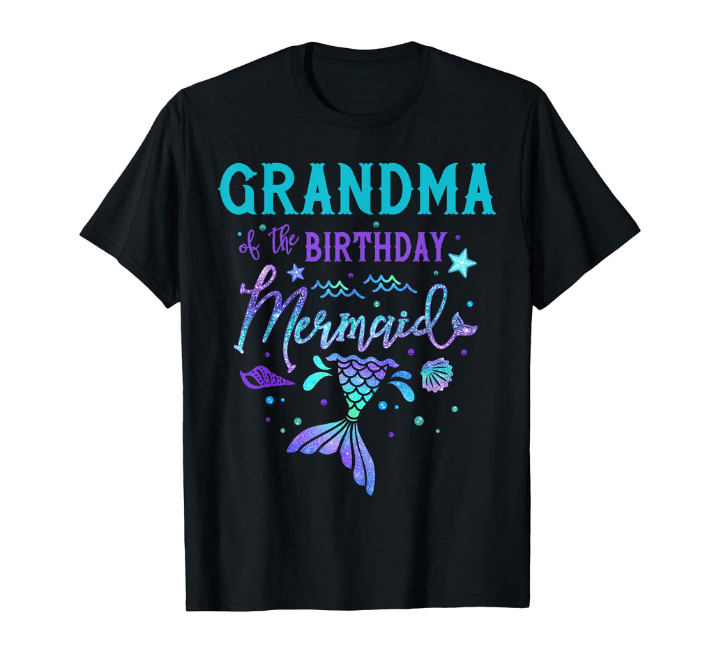 Grandma Birthday Mermaid Theme Party T-Shirt - Novelty Apparel Men Women - T-Shirt, Sweatshirt, Hoodie