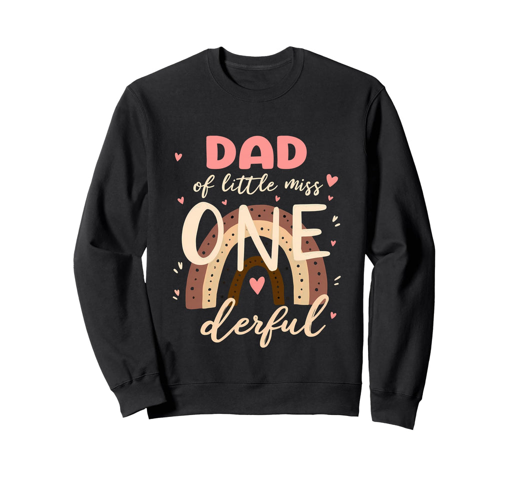 1St Birthday Rainbow Daddy Dad Sweatshirt - Casual Everyday Wear Men Women - T-Shirt, Sweatshirt, Hoodie