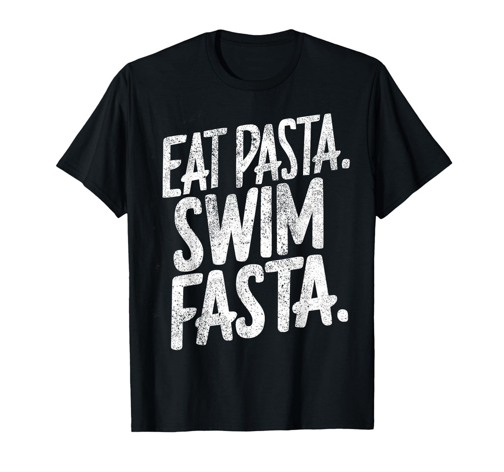 Funny Swimmer Eat Pasta Swim Fasta T-Shirt - Trendy Graphic for Adults - T-Shirt, Sweatshirt, Hoodie