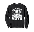Dad Im Proud Dad 2 Awesome Sweatshirt - Minimalist Print Men Women - T-Shirt, Sweatshirt, Hoodie