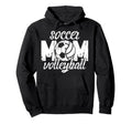 Soccer Volleyball Mom Ballers Hoodie - Novelty Apparel for Adults - T-Shirt, Sweatshirt, Hoodie