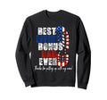 Best Bonus Dad Ever Funny Sweatshirt - Fun Novelty Design for Adults - T-Shirt, Sweatshirt, Hoodie
