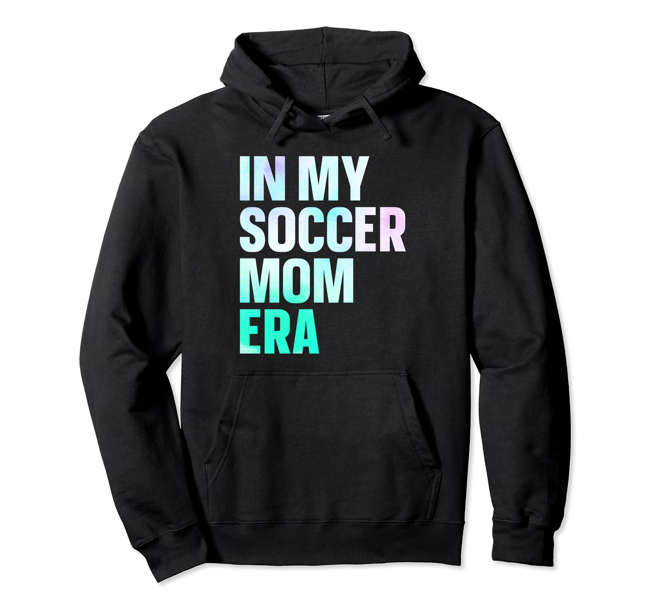 My Soccer Mom Era Hoodie - Aesthetic Graphic for Adults - T-Shirt, Sweatshirt, Hoodie
