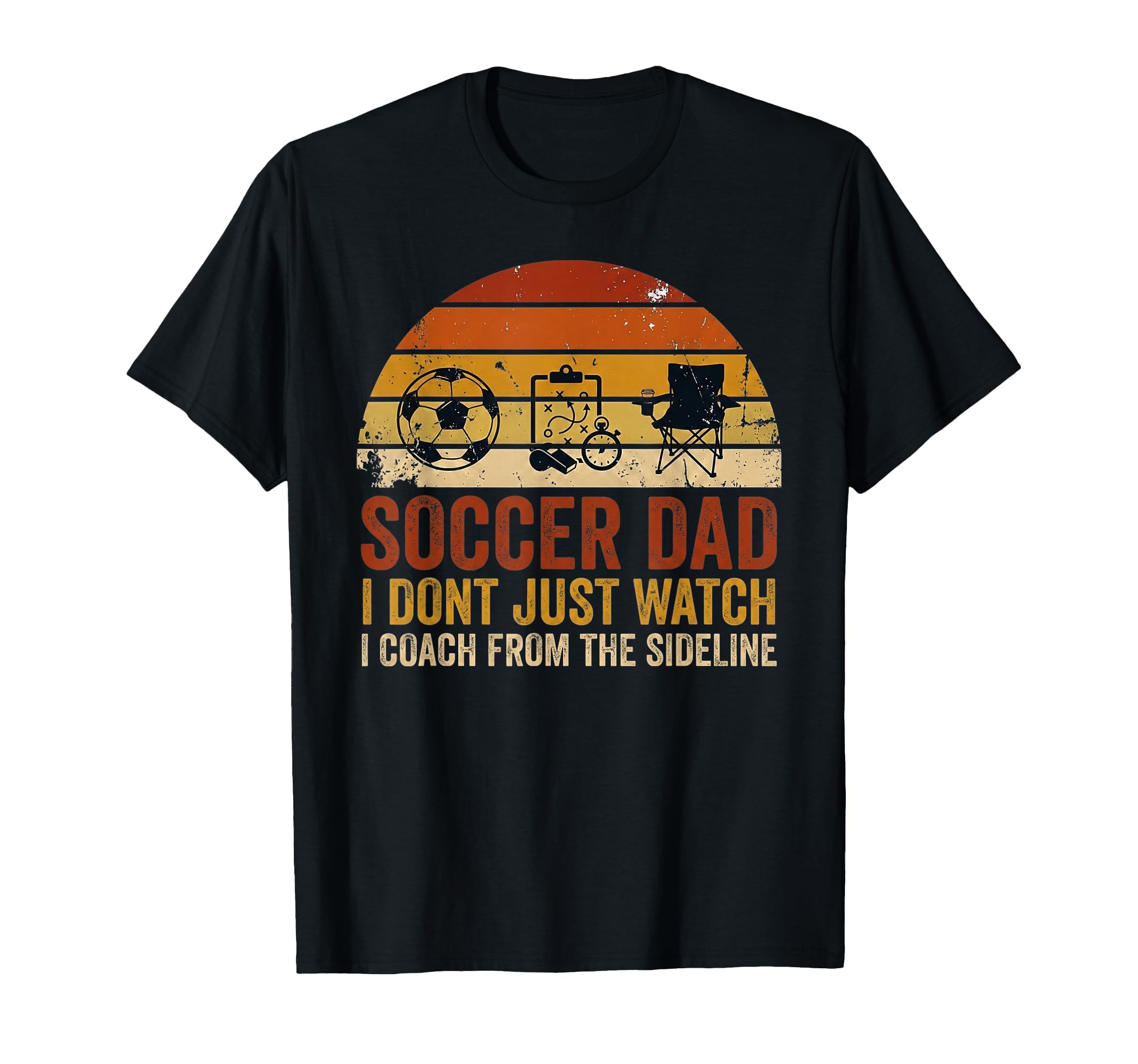 Soccer Dad Funny Coach Sideline T-Shirt - Streetwear Style Men Women - T-Shirt, Sweatshirt, Hoodie