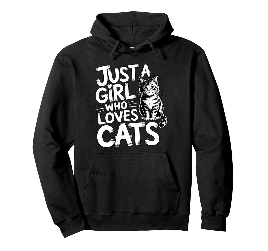 Just Who Loves Cats Hoodie - Streetwear Style for Adults - T-Shirt, Sweatshirt, Hoodie