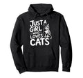 Just Who Loves Cats Hoodie - Streetwear Style for Adults - T-Shirt, Sweatshirt, Hoodie