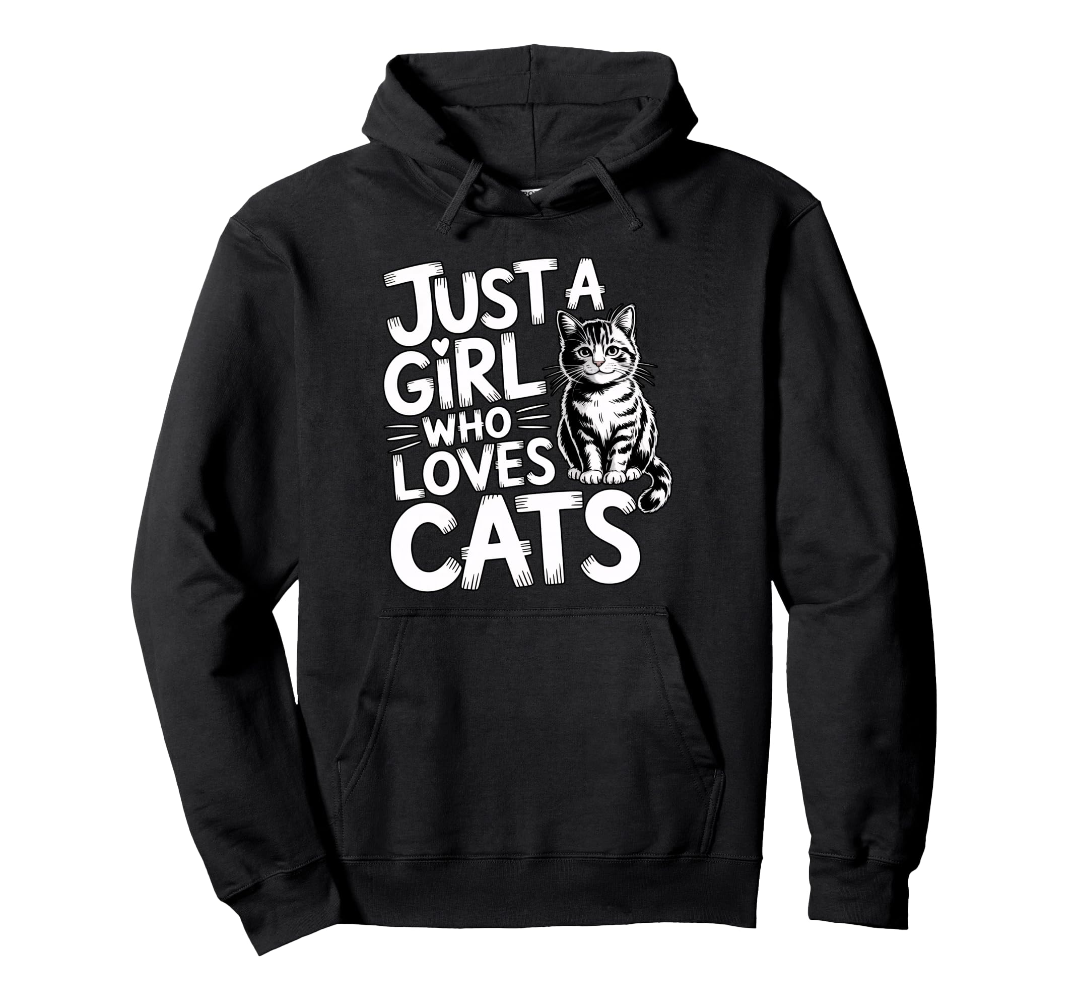 Just Who Loves Cats Hoodie - Streetwear Style for Adults - T-Shirt, Sweatshirt, Hoodie
