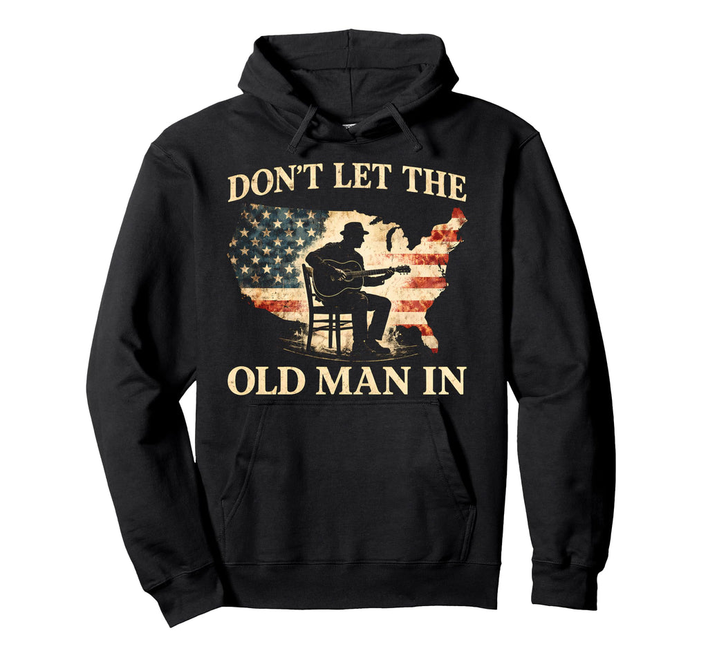 Dont Let Old American Flag Hoodie - Custom Art Print Men Women - T-Shirt, Sweatshirt, Hoodie