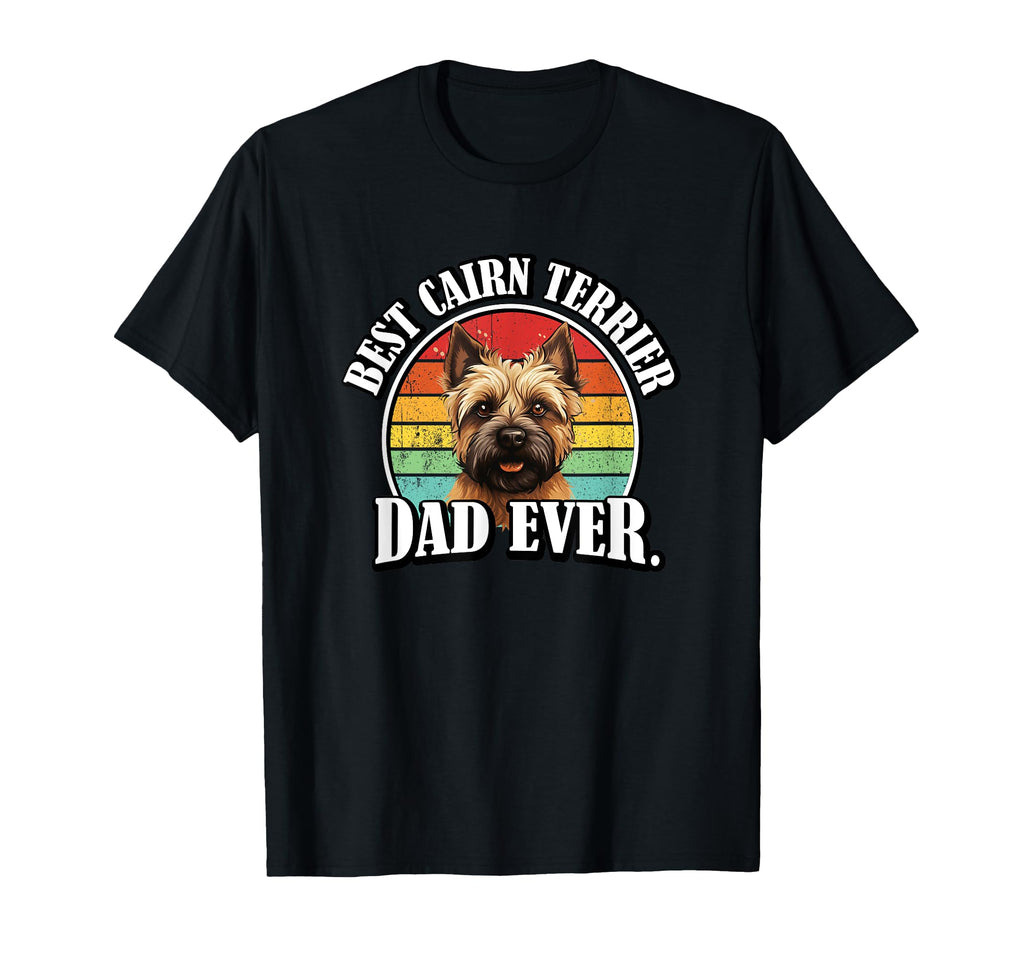 Funny Dad Cairn Terrier Lover T-Shirt - Casual Everyday Wear for Adults - T-Shirt, Sweatshirt, Hoodie