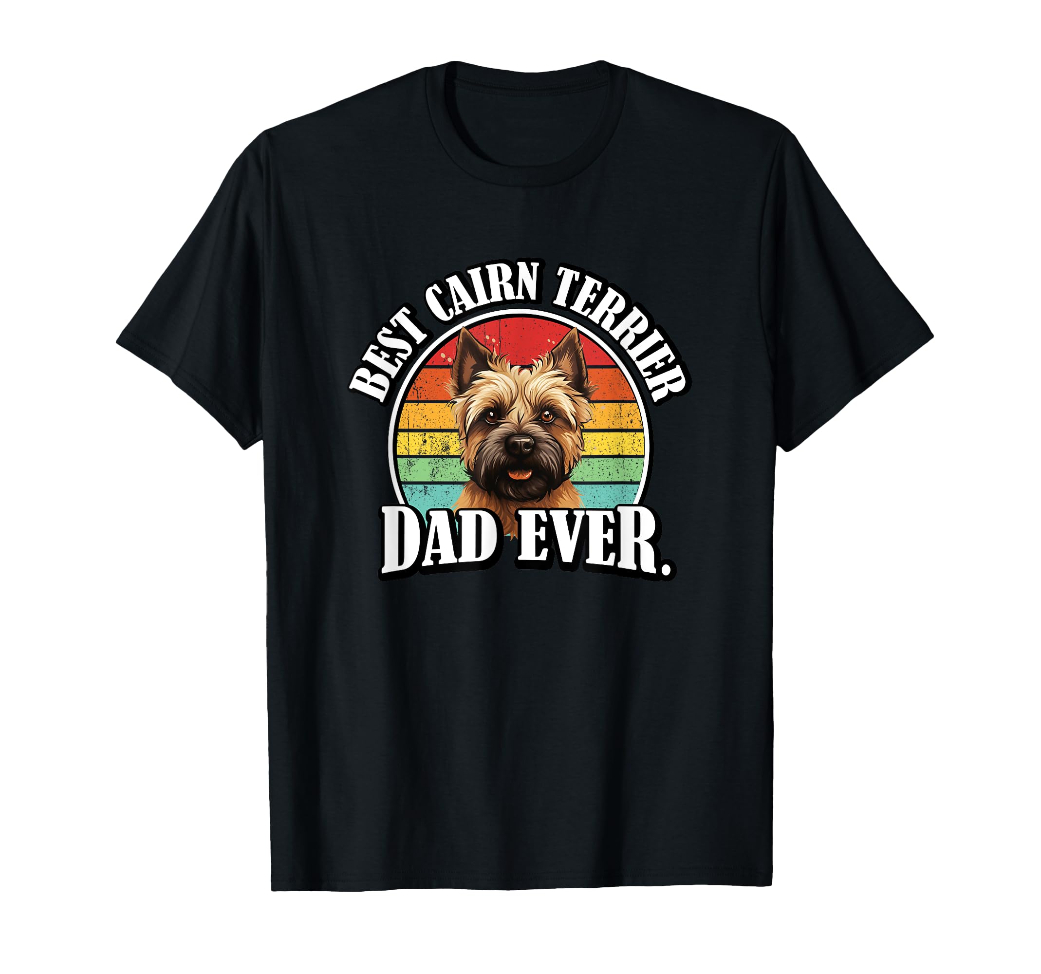 Funny Dad Cairn Terrier Lover T-Shirt - Casual Everyday Wear for Adults - T-Shirt, Sweatshirt, Hoodie