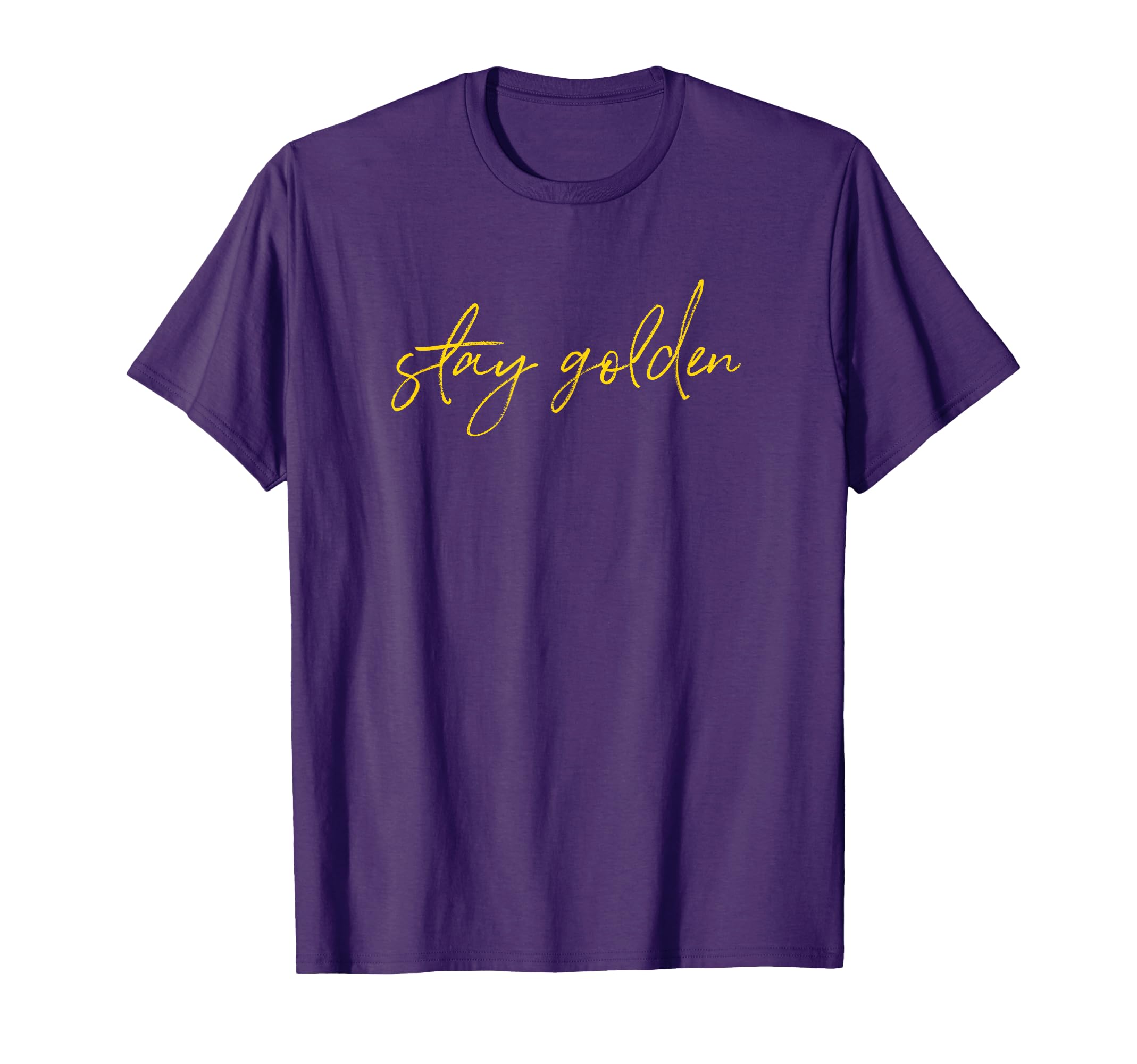 Stay Golden Fun Font Retirement T-Shirt - Fun Novelty Design Unisex - T-Shirt, Sweatshirt, Hoodie