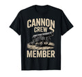 Cannon Crew Member Funny Military Dad T-Shirt - Unique Graphic Unisex - T-Shirt, Sweatshirt, Hoodie