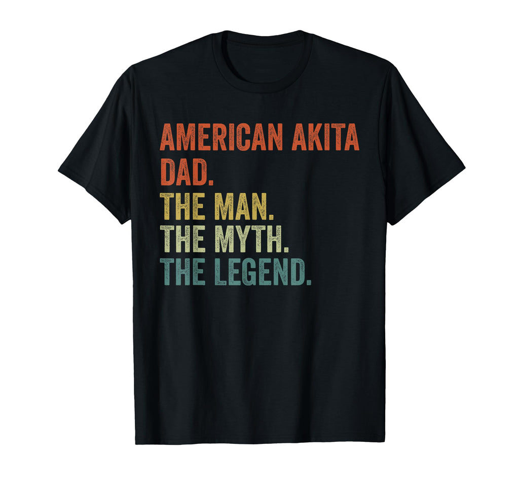 Dog Dad Myth Legend American Akita T-Shirt - Custom Art Print for Adults - T-Shirt, Sweatshirt, Hoodie