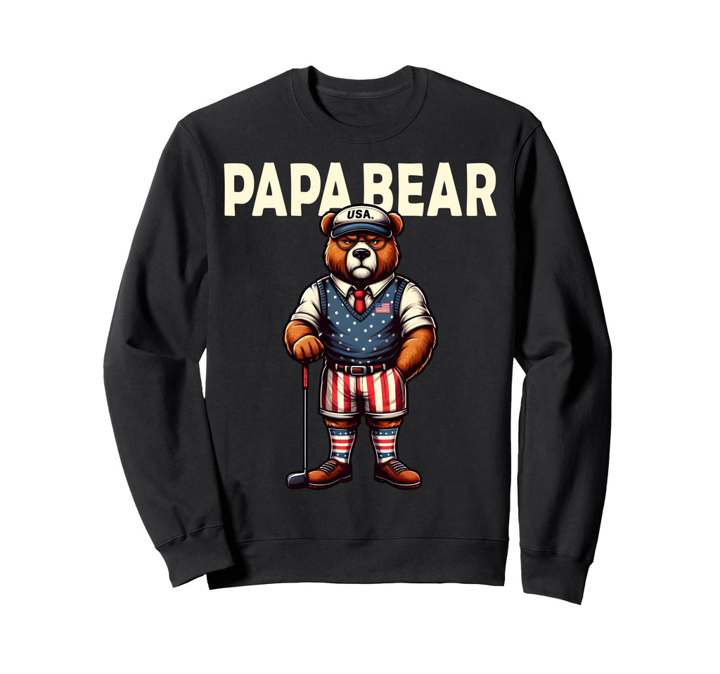 Papa Bear Gifts Funny Birthday Fun Sweatshirt - Custom Art Print Unisex - T-Shirt, Sweatshirt, Hoodie