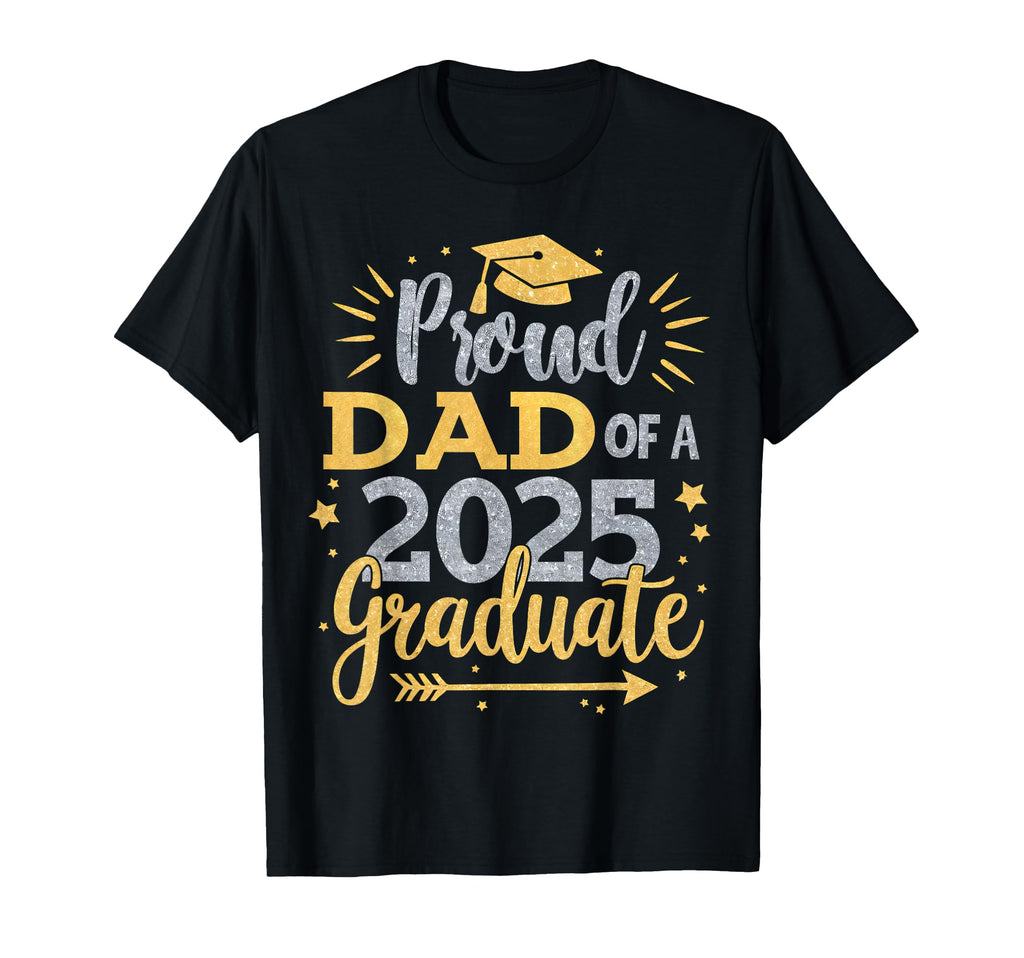 Dad Senior 2025 Proud Dad Class 2025 T-Shirt - Trendy Graphic for Adults - T-Shirt, Sweatshirt, Hoodie