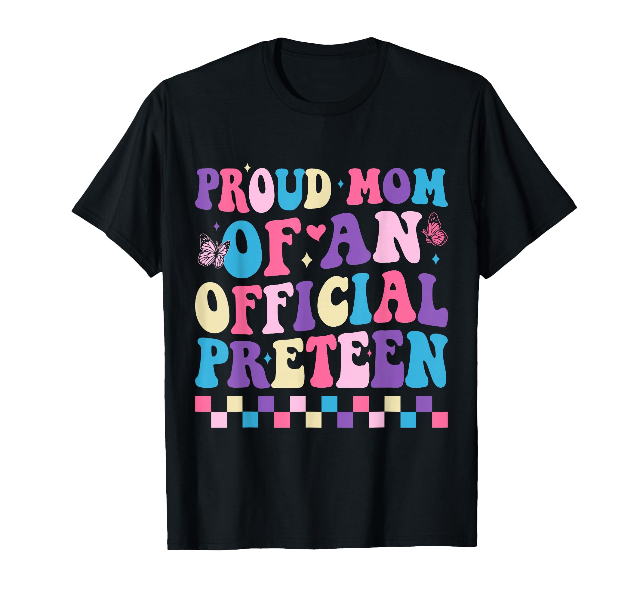 Proud Mom Preteen 12 Years Old T-Shirt - Graphic Print for Adults - T-Shirt, Sweatshirt, Hoodie