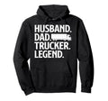 Funny Trucker Art Truck Driver Husband Hoodie - Streetwear Style Men Women - T-Shirt, Sweatshirt, Hoodie