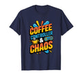 Coffee Controller And Chaos Gamer T-Shirt - Novelty Apparel Men Women - T-Shirt, Sweatshirt, Hoodie