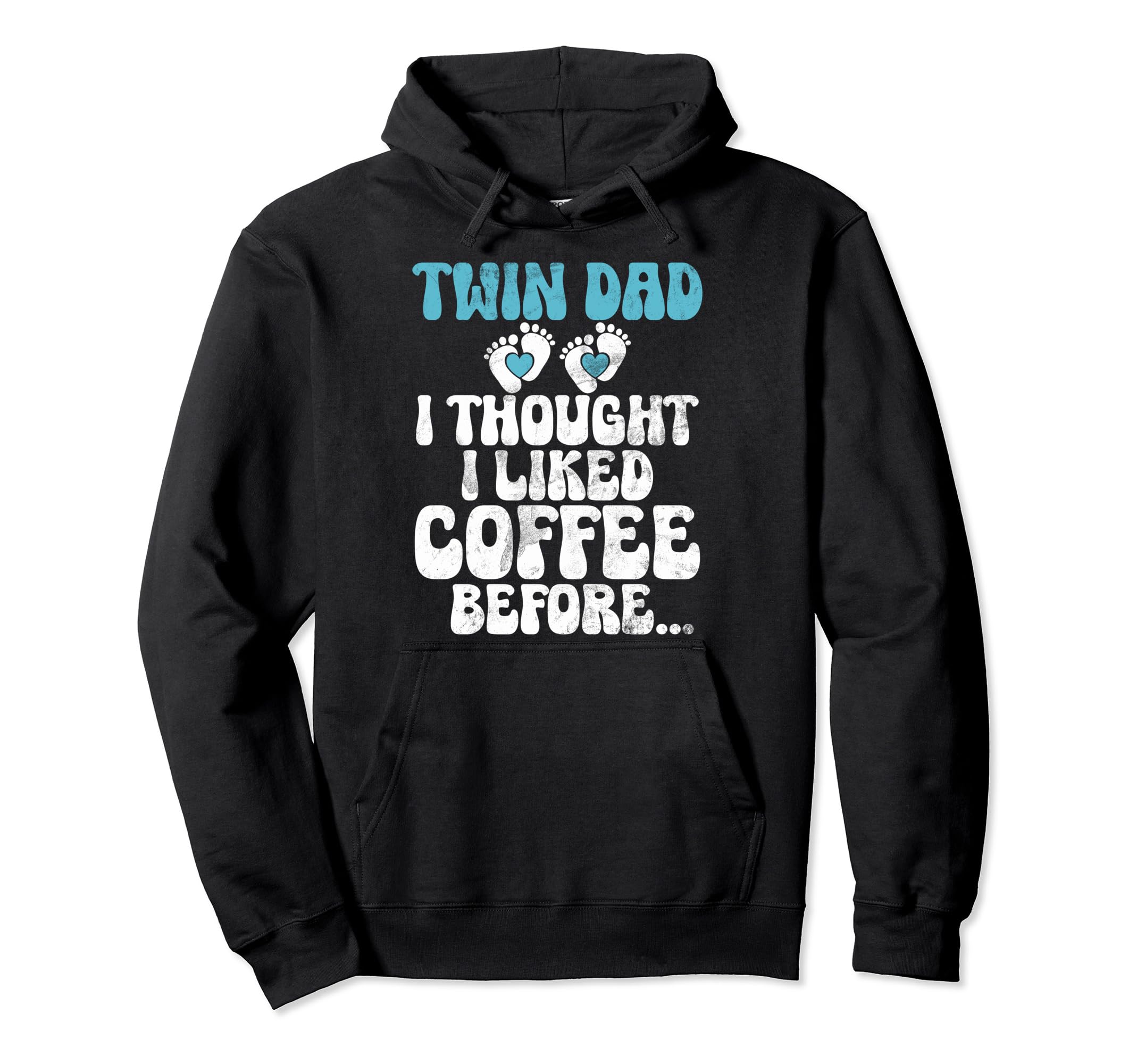 I Thought I Liked Coffee Before Twin Dad Hoodie - Trendy Graphic Men Women - T-Shirt, Sweatshirt, Hoodie