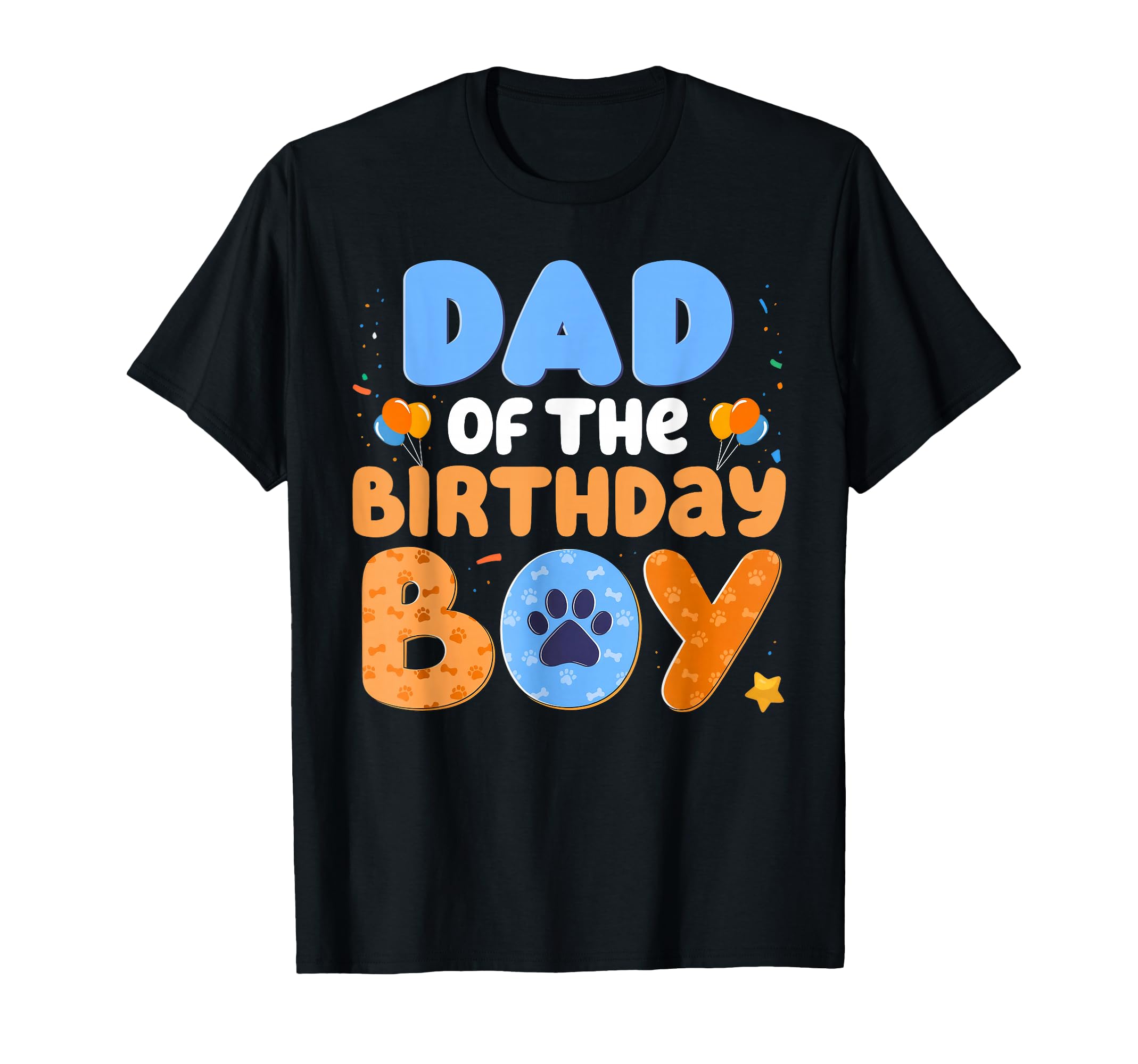 Dad Birthday Dog Lover Family Matching T-Shirt - Streetwear Style Unisex - T-Shirt, Sweatshirt, Hoodie
