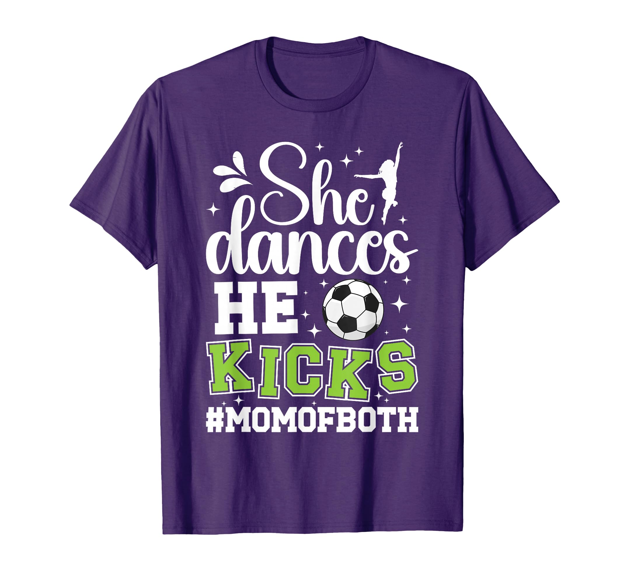 She Dances He Kicks Mom Both Dance And T-Shirt - Novelty Apparel Men Women - T-Shirt, Sweatshirt, Hoodie