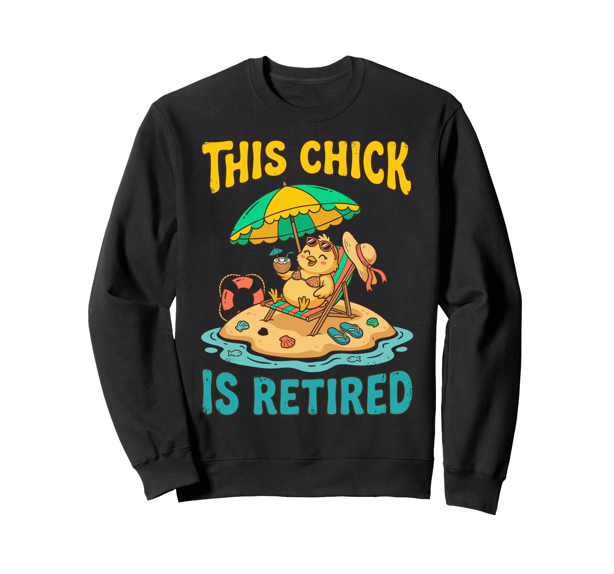 This Chick Is Retired Retirement Sweatshirt - Minimalist Print Men Women - T-Shirt, Sweatshirt, Hoodie