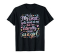 Funny My Dad Gets Mad Me But Im T-Shirt - Streetwear Style Unisex - T-Shirt, Sweatshirt, Hoodie