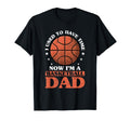 Fathers Day Basketball Dad Game Day T-Shirt - Novelty Apparel Men Women - T-Shirt, Sweatshirt, Hoodie