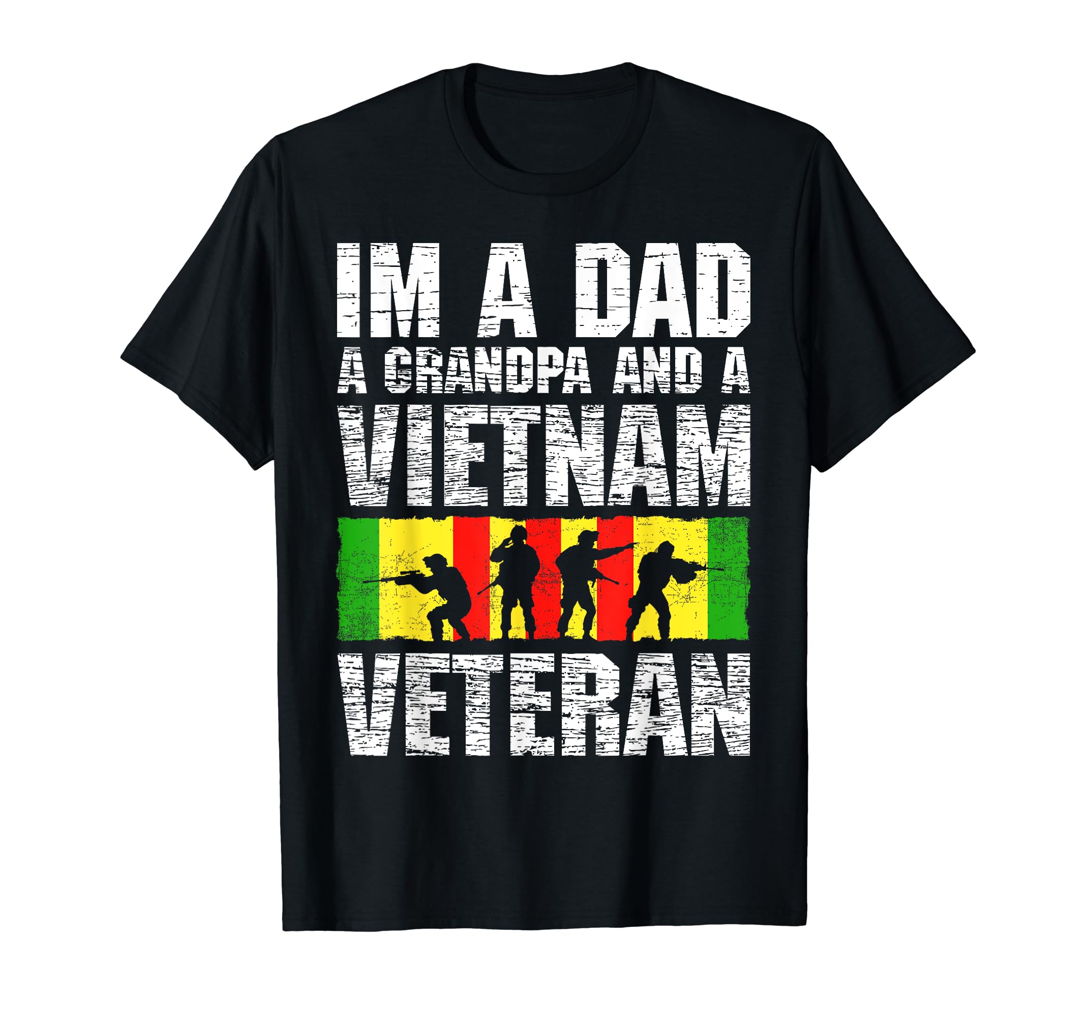 Father Day Im Dad Grandpa And Vietnam T-Shirt - Trendy Graphic Men Women - T-Shirt, Sweatshirt, Hoodie
